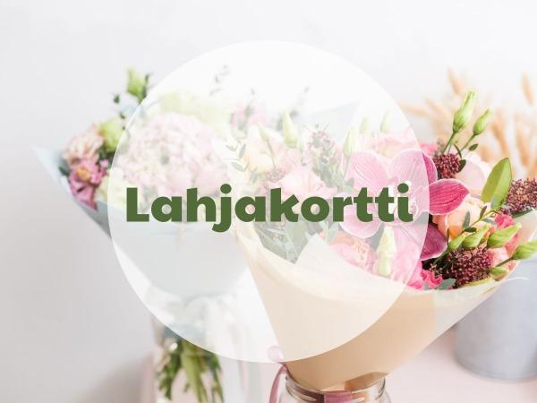 #Lahjakortti kukkien ystävälle.